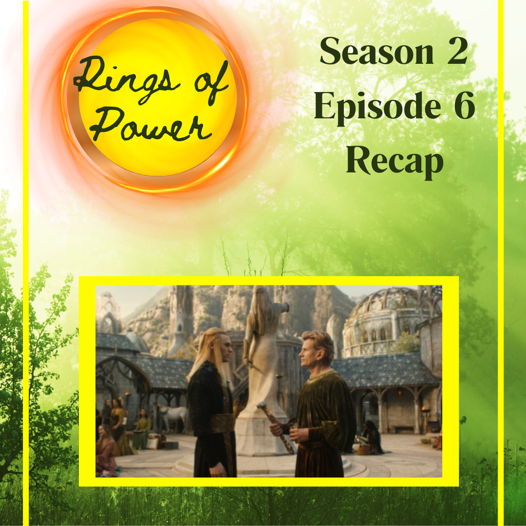 Rings of Power Season 2 Episode 6