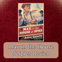 Max in the House of Spies Review