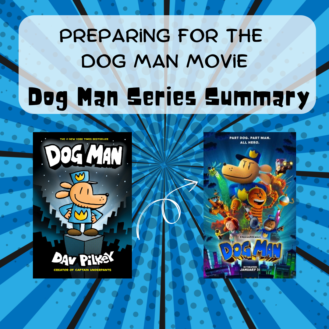 Dog Man Series Summary