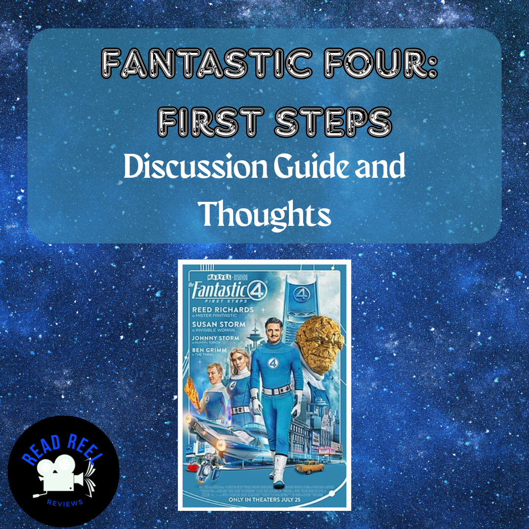Discussion Questions for Fantastic Four First Steps