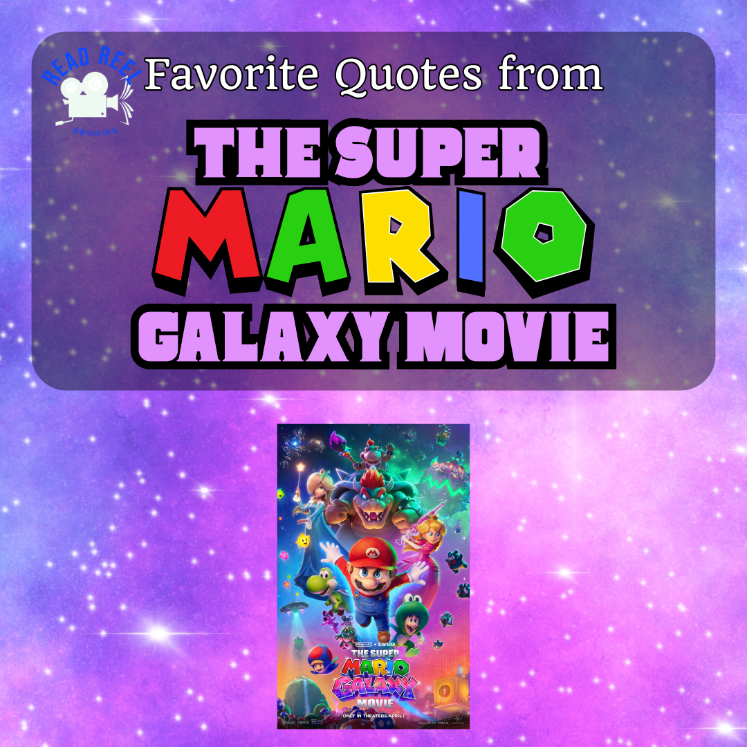 Favorite Quotes from The Super Mario Galaxy Movie