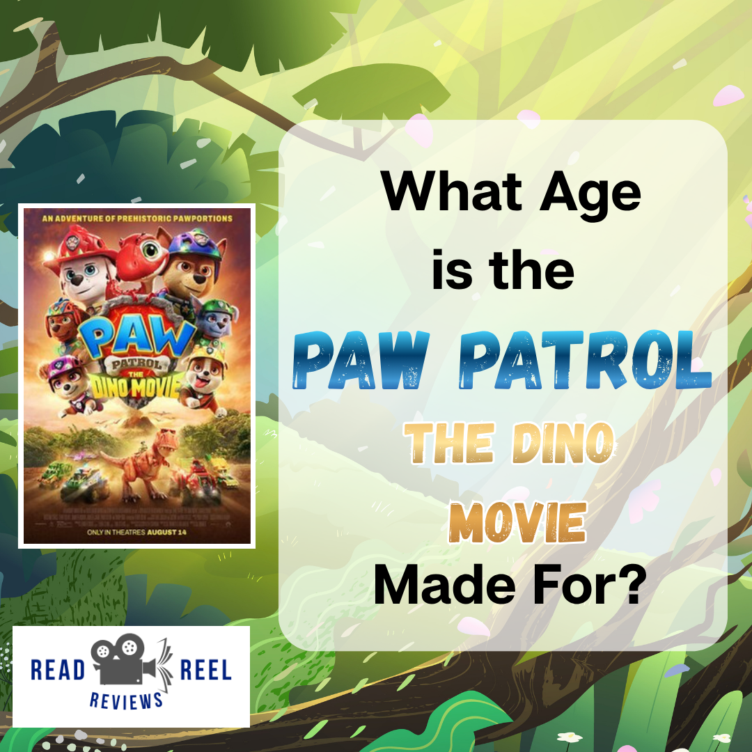 What Age is the Paw Patrol: The Dino Movie Made For